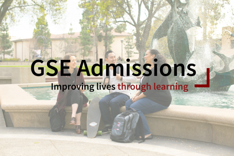 Image with a photo and black and red text that reads: GSE Admissions, improving lives through learning.