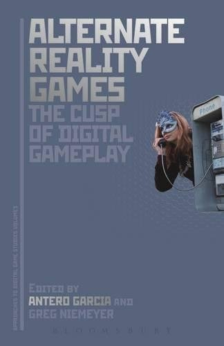 Alternate Reality Games: The Cusp of Digital Gameplay