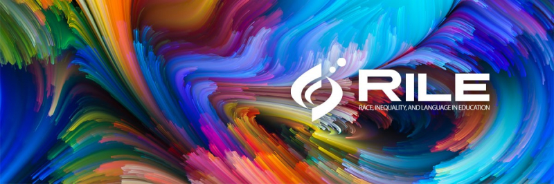 Image of the RILE logo - the words "Race, Inequality, and Language in Education" sits superimposed on a background of swirling colors.