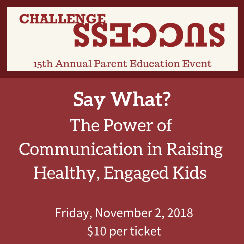 Challenge Success - 15th Annual Parent Education Event