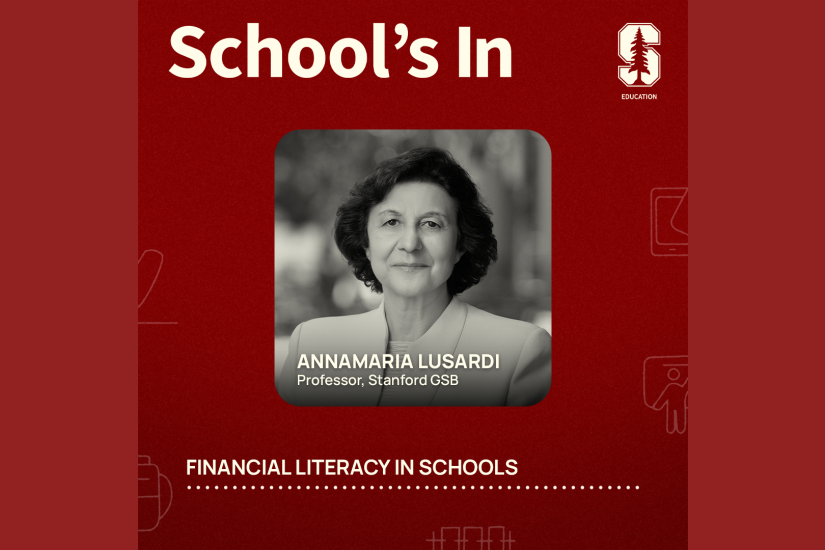 Annamaria Lusardi is a professor of finance at Stanford University's Graduate School of Business.