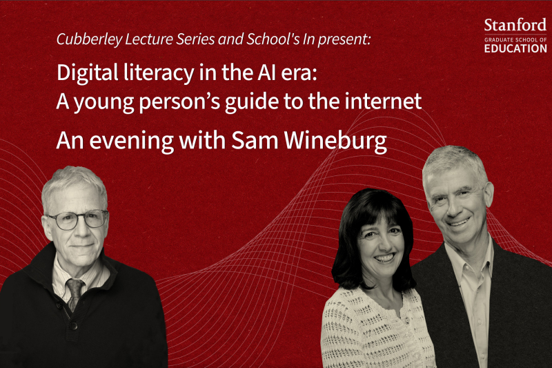 Graphic with red background, Sam Wineburg on the left, Dan Schwartz and Danise Pope on the right with title of the event above them