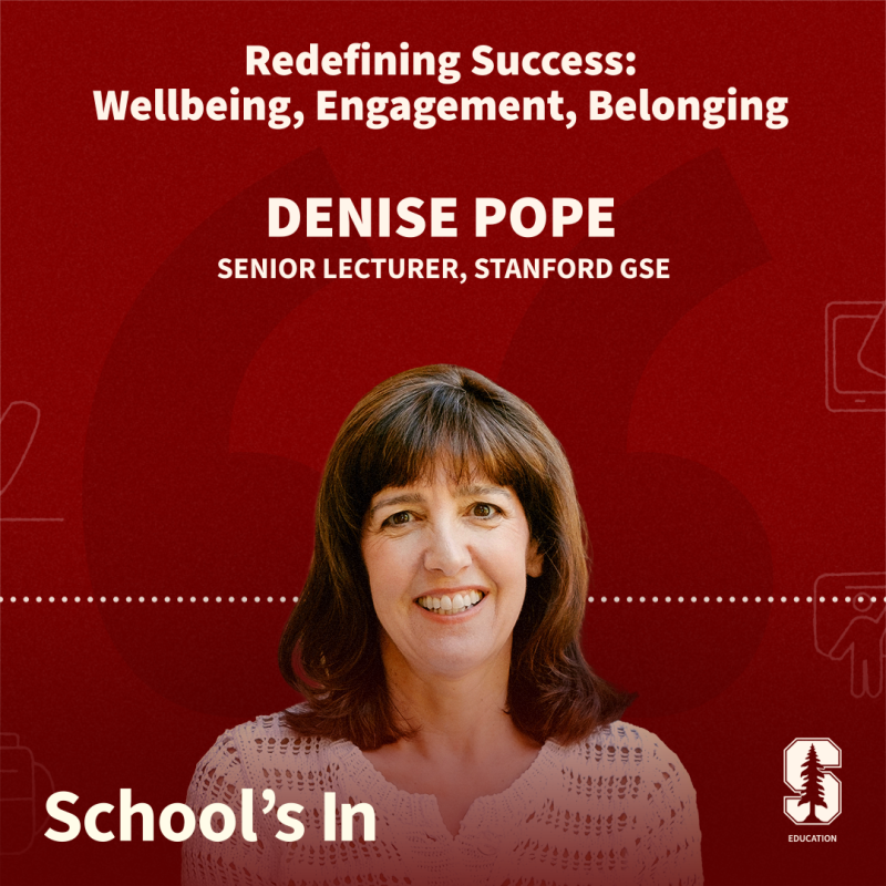 Podcast album cover image showing Denise Pope and the title of the episode -- Redefining success: Wellbeing, engagement, belonging