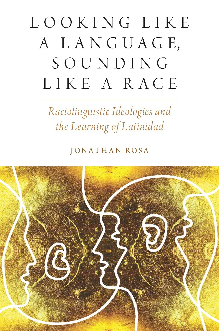 Looking like a Language, Sounding like a Race, book cover 