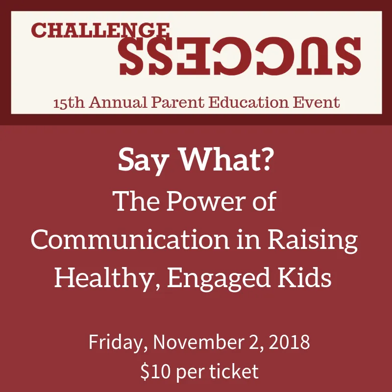 Challenge Success - 15th Annual Parent Education Event